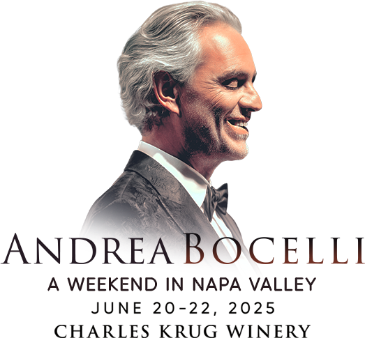 Andrea Bocelli in concert | A weekend in Napa Valley, June 20-22, 2025, Charles Krug Vinery